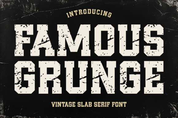 Famous Grunge: A Bold Font for Designers Seeking Nostalgia and Impact