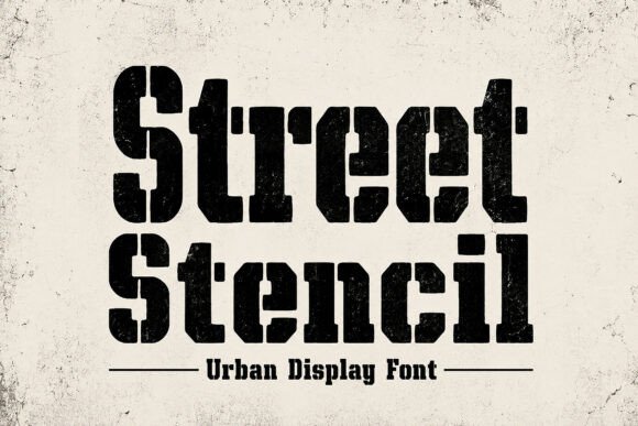 Street Stencil: Raw Urban Typography for Bold Design